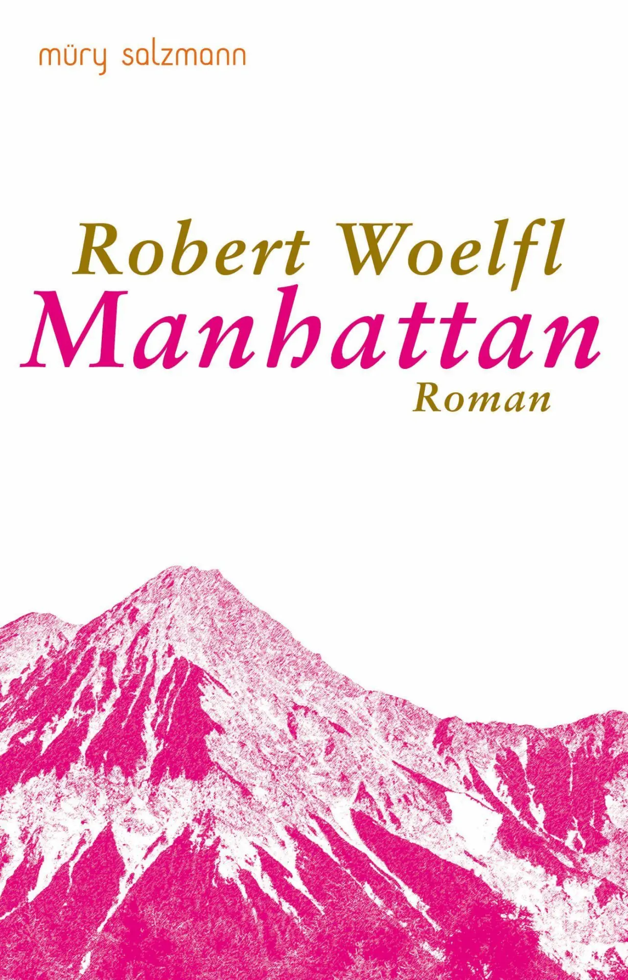Cover: 9783990143230 | Manhattan | Roman | Robert Woelfl | Buch | 280 S. | Deutsch | 2026