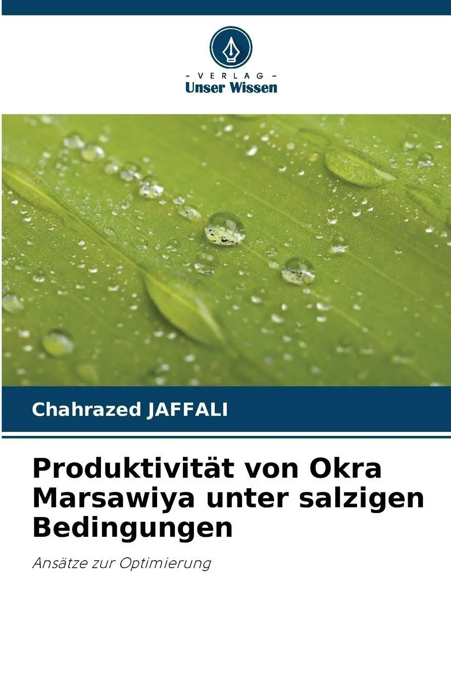 Cover: 9786209583230 | Produktivität von Okra Marsawiya unter salzigen Bedingungen | Jaffali