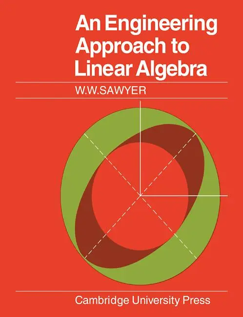 Cover: 9780521093330 | An Engineering Approach to Linear Algebra | W. W. Sawyer (u. a.)