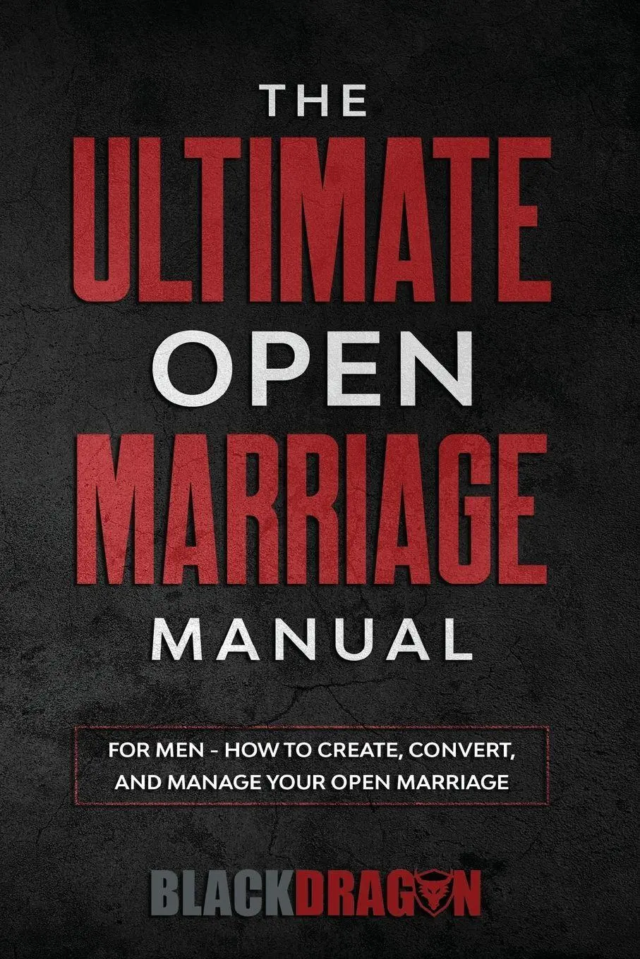 Cover: 9780999513330 | The Ultimate Open Marriage | Blackdragon | Taschenbuch | Englisch