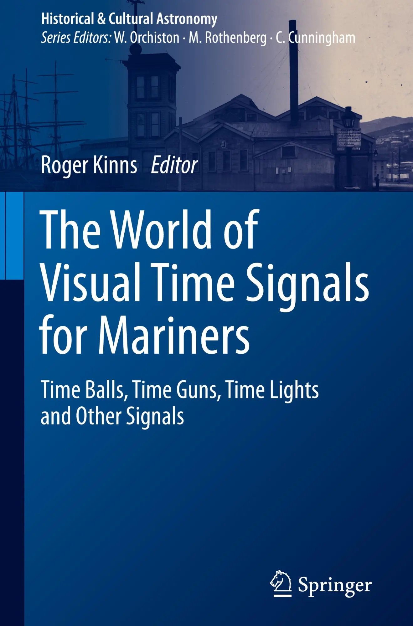 Cover: 9783031573330 | The World of Visual Time Signals for Mariners | Roger Kinns | Buch | x