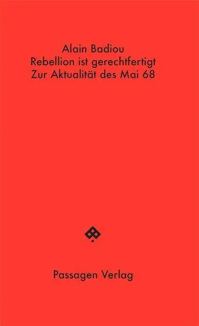 Cover: 9783709203330 | Rebellion ist gerechtfertigt | Alain Badiou | Taschenbuch | 64 S.
