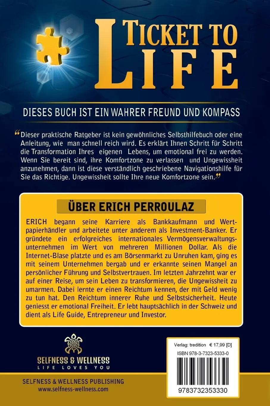Rückseite: 9783732353330 | Ticket To Life - Umarme die Unsicherheit | Erich Perroulaz | Buch