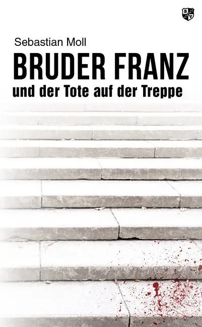 Cover: 9783810703330 | Bruder Franz und der Tote auf der Treppe | Sebastian Moll | Buch