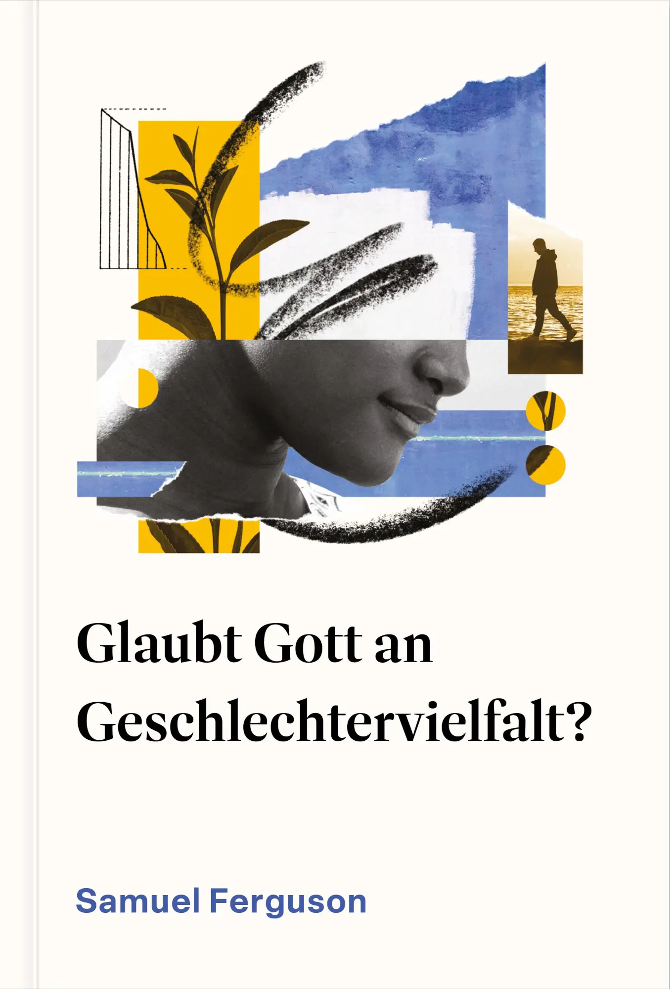 Cover: 9783986653330 | Glaubt Gott an Geschlechtervielfalt? | Samuel Ferguson | Taschenbuch