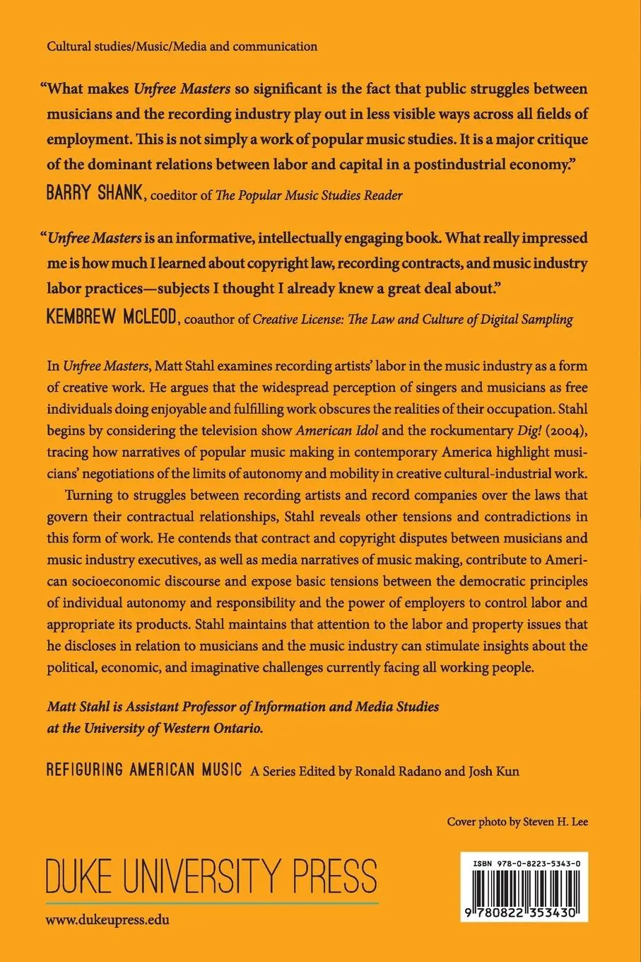 Rückseite: 9780822353430 | Unfree Masters | Popular Music and the Politics of Work | Matt Stahl