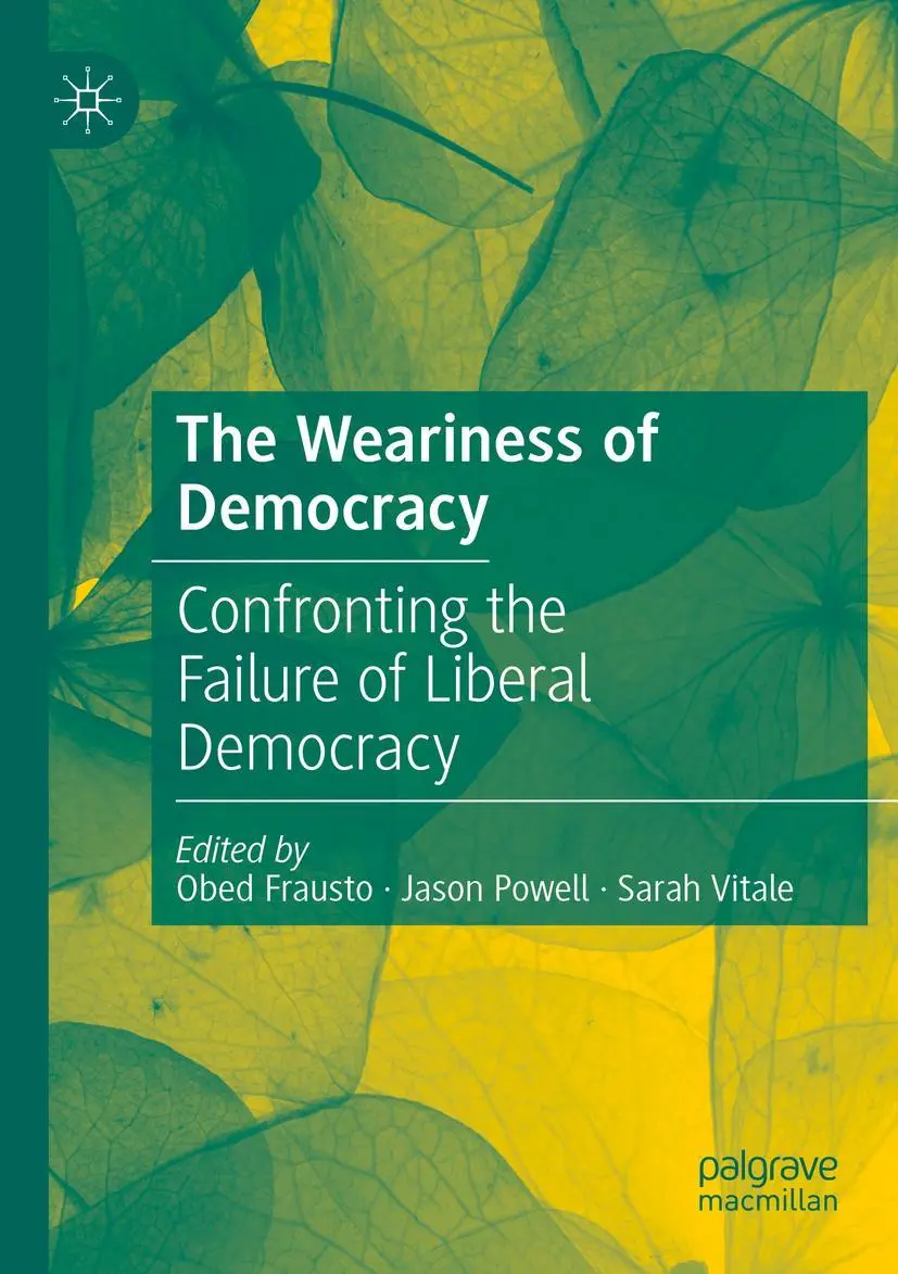Cover: 9783030193430 | The Weariness of Democracy | Obed Frausto (u. a.) | Taschenbuch | xii