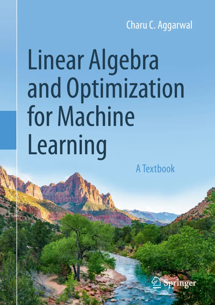 Cover: 9783030403430 | Linear Algebra and Optimization for Machine Learning | A Textbook Cover: 9783030403430 | Linear Algebra and Optimization for Machine Learning | A Textbook