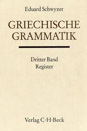 Cover: 9783406013430 | Griechische Grammatik Bd. 3: Register. Tl.3 | Eduard Schwyzer | Buch