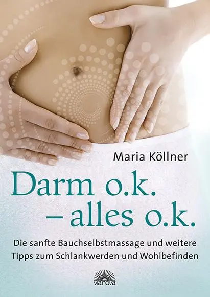 Cover: 9783866163430 | Darm o.k. - alles o.k. | Maria Köllner | Taschenbuch | 160 S. | 2015