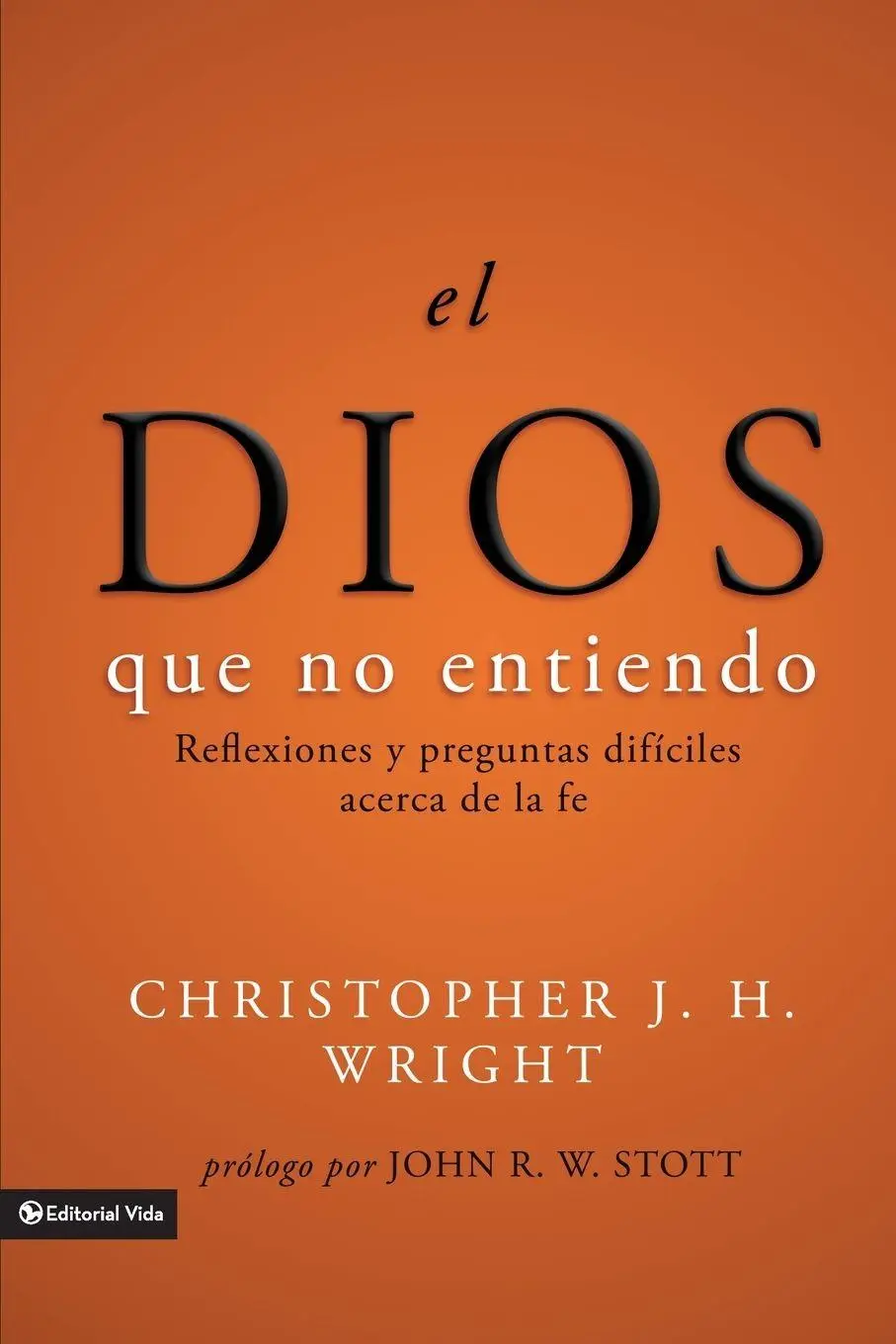 Cover: 9780829753530 | El Dios Que No Entiendo | Christopher J. H. Wright | Taschenbuch