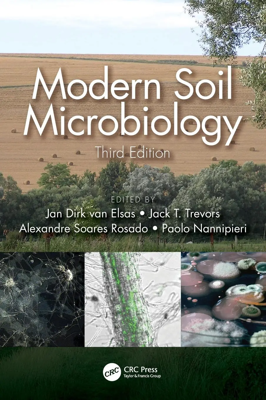 Cover: 9781498763530 | Modern Soil Microbiology, Third Edition | Jan Dirk Van Elsas (u. a.)