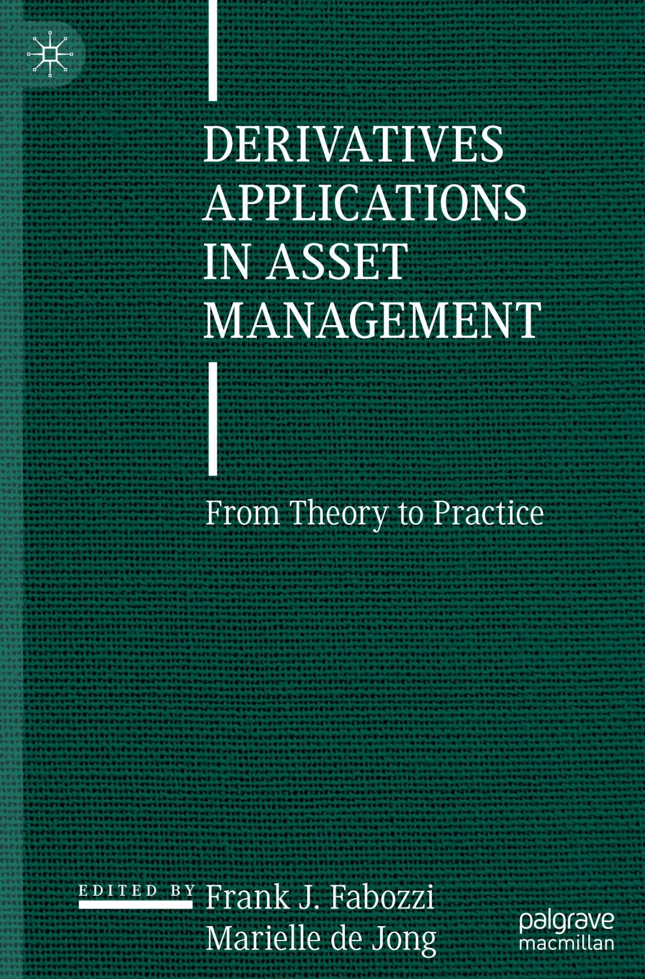 Cover: 9783031863530 | Derivatives Applications in Asset Management | From Theory to Practice