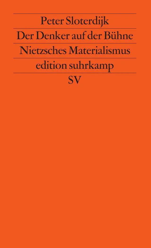 Cover: 9783518113530 | Der Denker auf der Bühne | Nietzsches Materialismus | Peter Sloterdijk