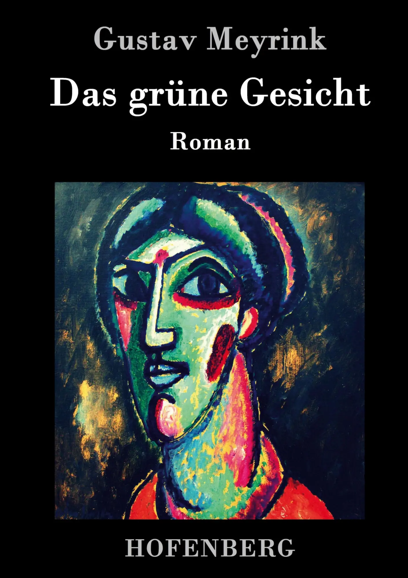 Cover: 9783843073530 | Das grüne Gesicht | Roman | Gustav Meyrink | Buch | 216 S. | Deutsch