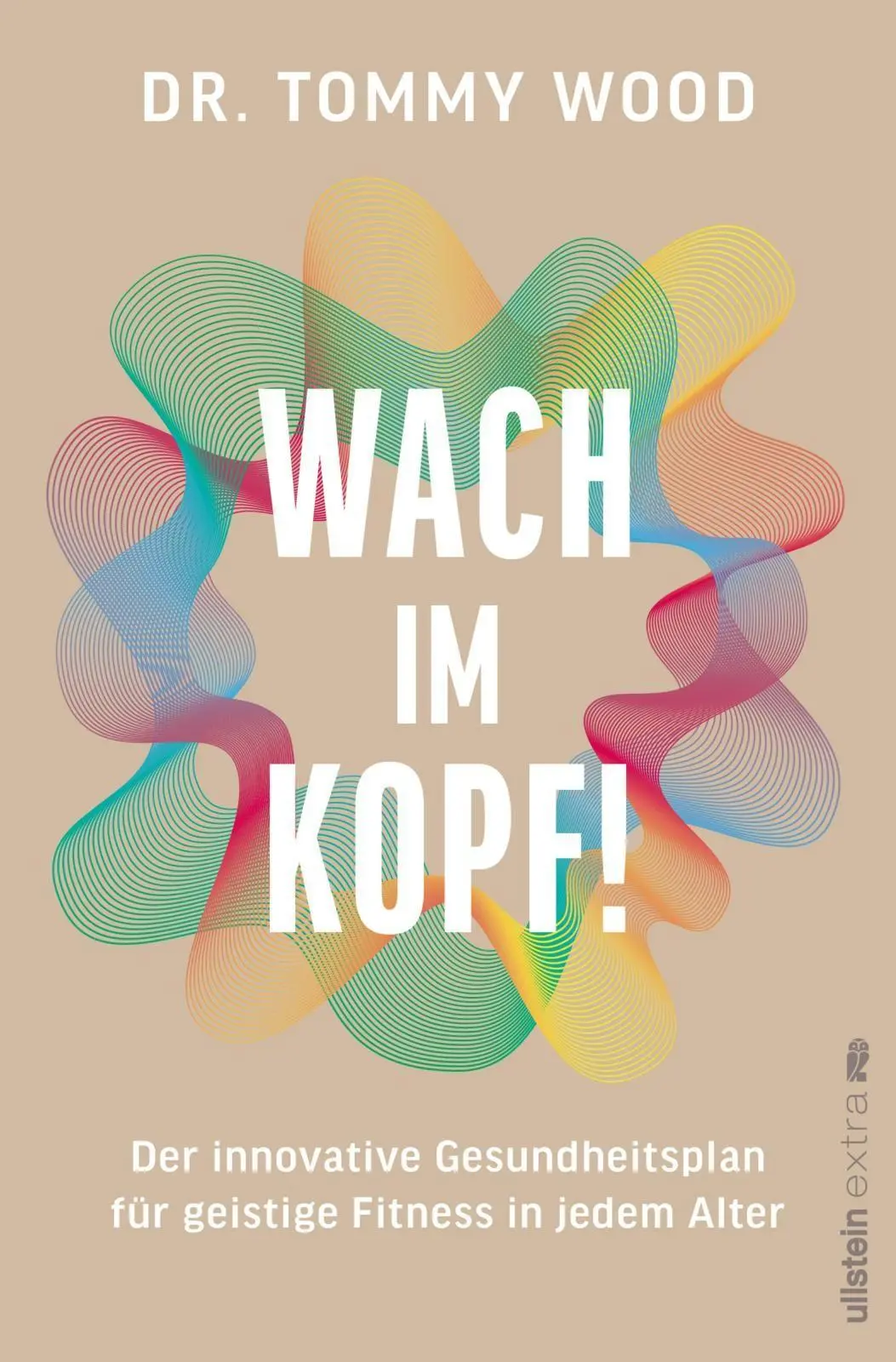 Cover: 9783864933530 | Wach im Kopf! | Tommy Wood | Taschenbuch | 640 S. | Deutsch | 2026