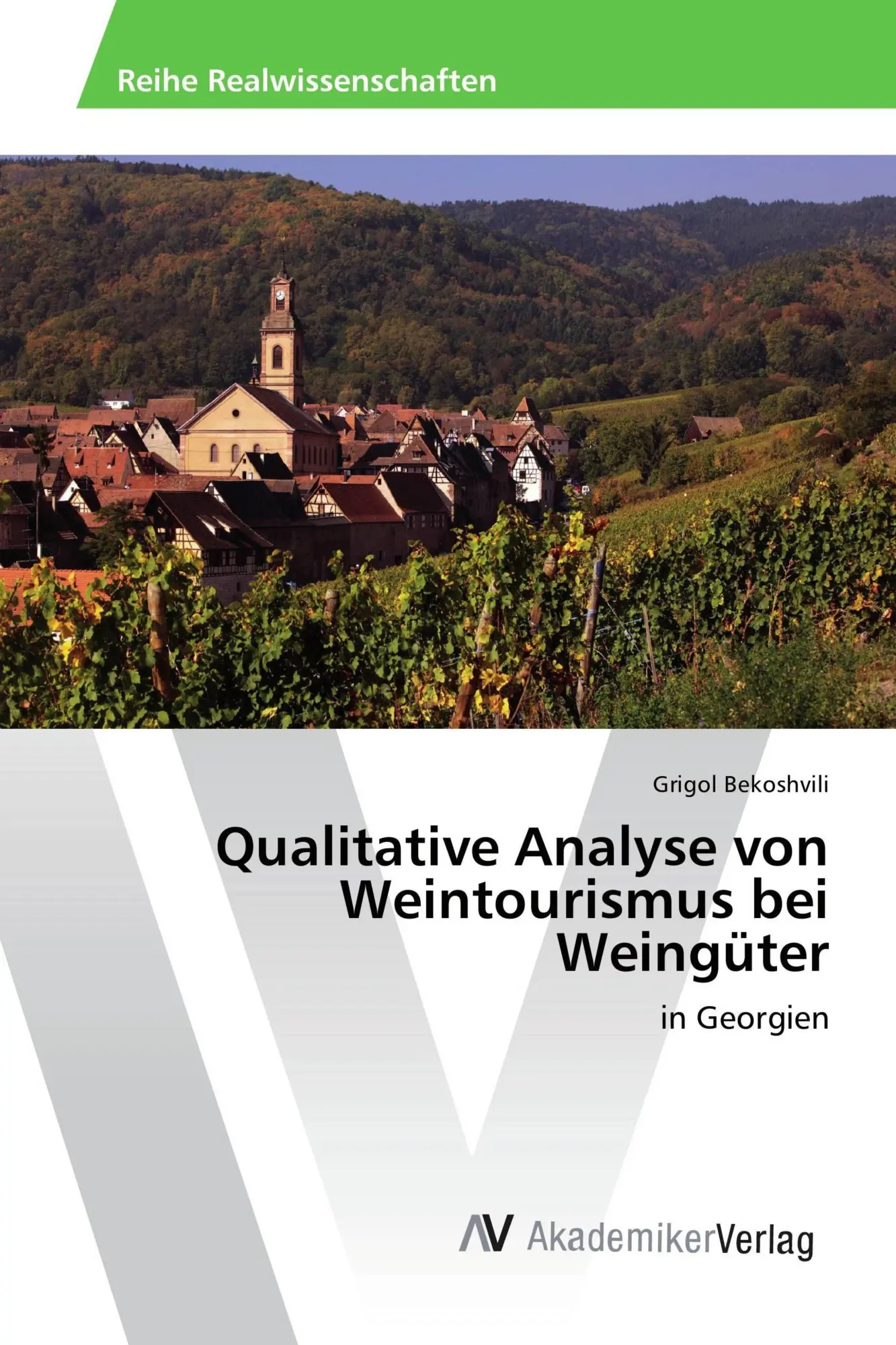 Cover: 9786202213530 | Qualitative Analyse von Weintourismus bei Weingüter | in Georgien