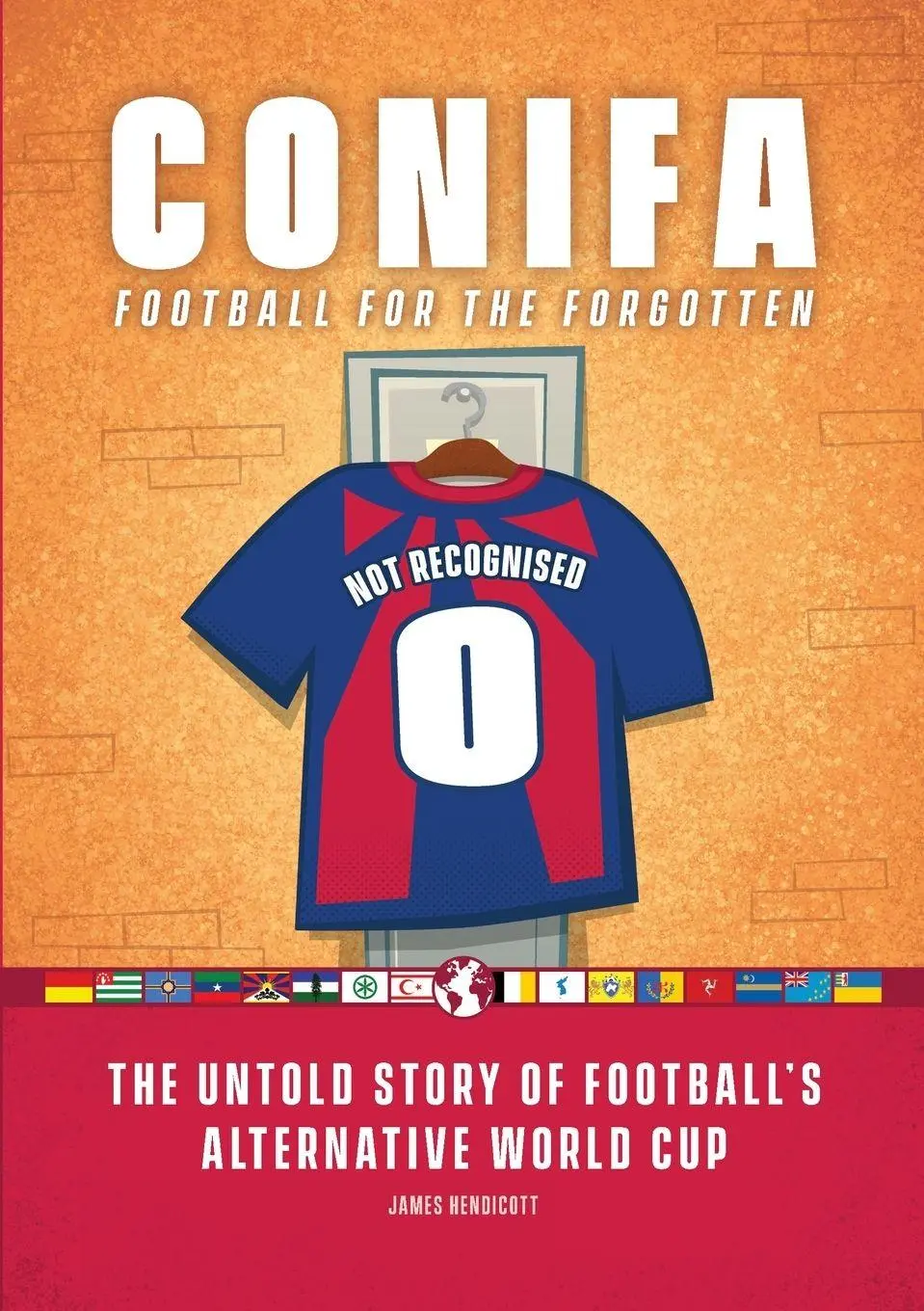 Cover: 9780244173630 | CONIFA | Football for the Forgotten | James Hendicott | Taschenbuch