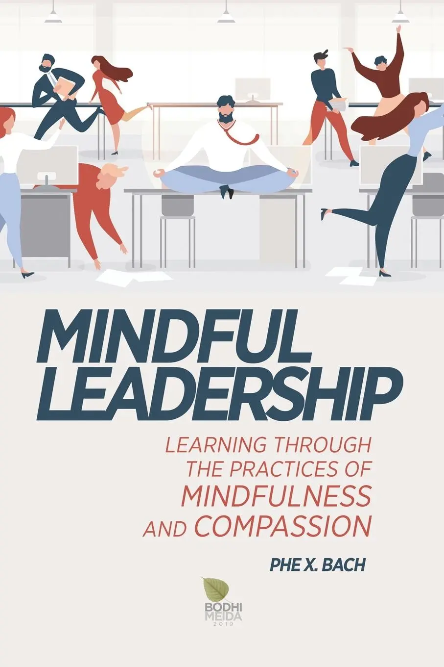 Cover: 9781087803630 | Mindful Leadership | Phe X Bach | Taschenbuch | Englisch | 2019