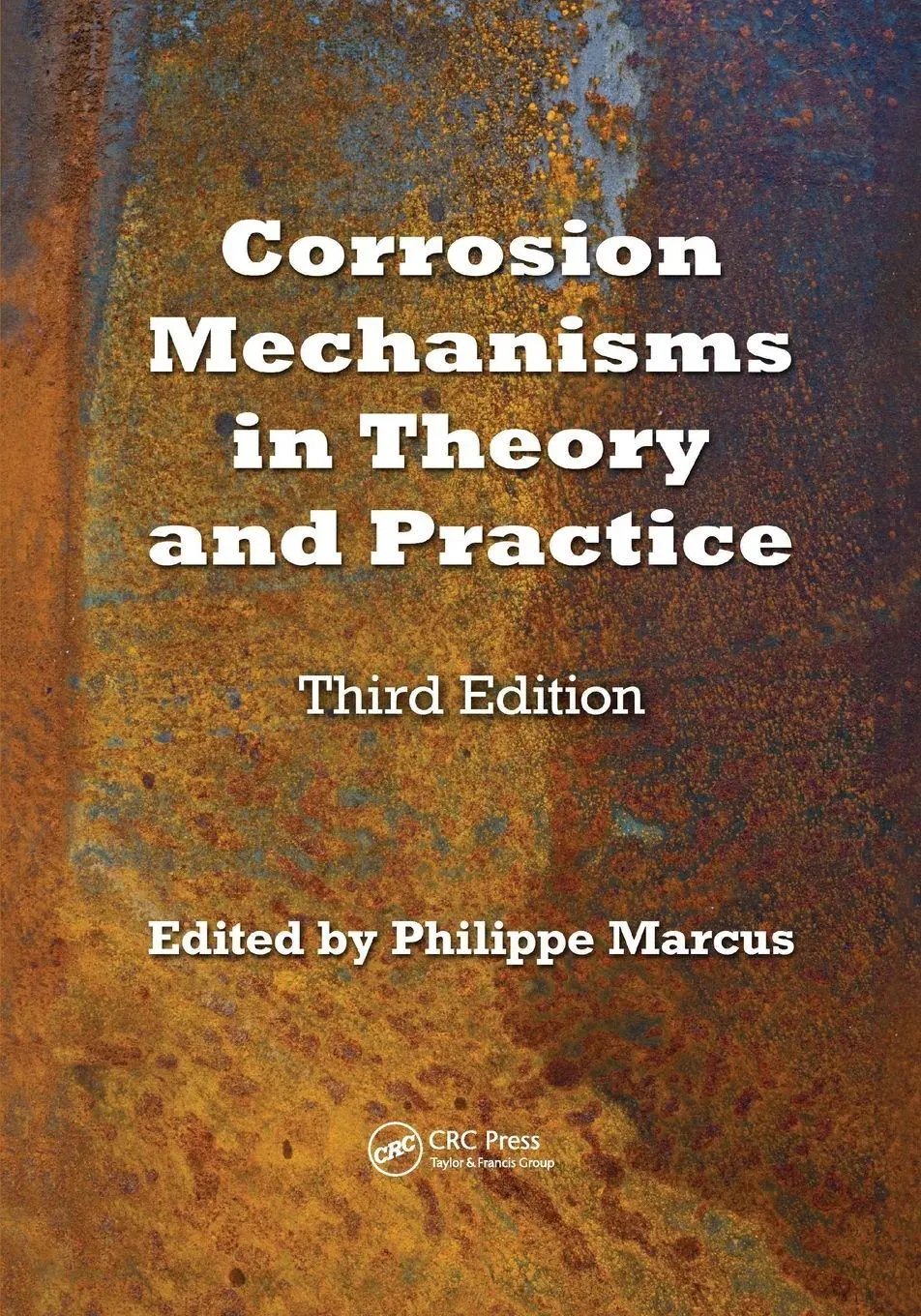 Cover: 9781138073630 | Corrosion Mechanisms in Theory and Practice | Philippe Marcus | Buch