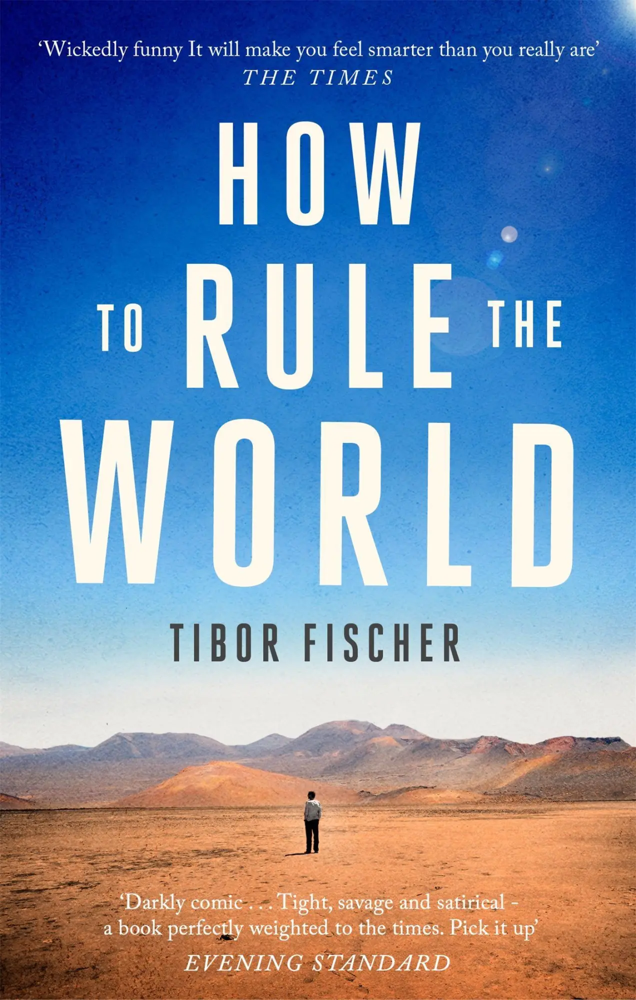 Cover: 9781472153630 | How to Rule the World | Tibor Fischer | Taschenbuch | Englisch | 2019