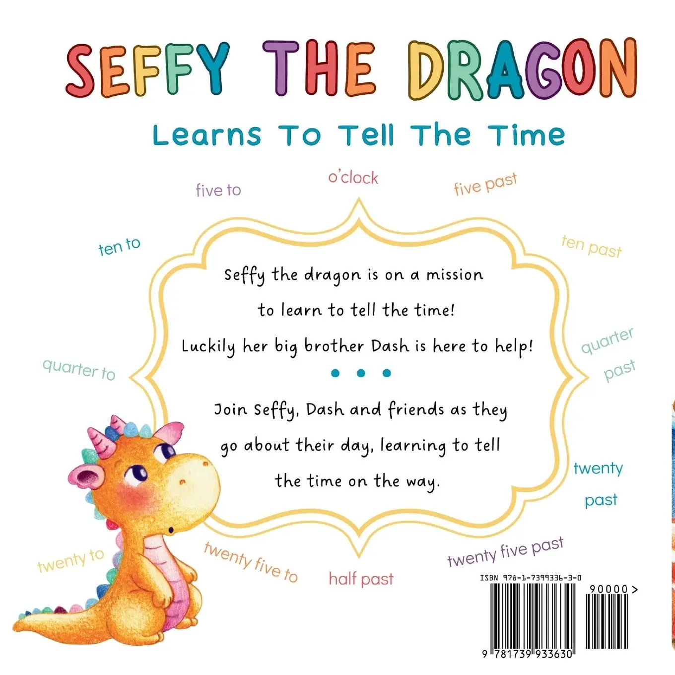 Rückseite: 9781739933630 | Seffy The Dragon Learns To Tell The Time | Stephanie Lipsey-Liu | Buch