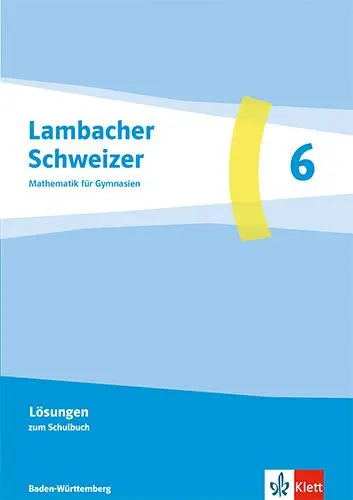 Cover: 9783127363630 | Lambacher Schweizer Mathematik 6. Ausgabe Baden-Württemberg G9 | 68 S.