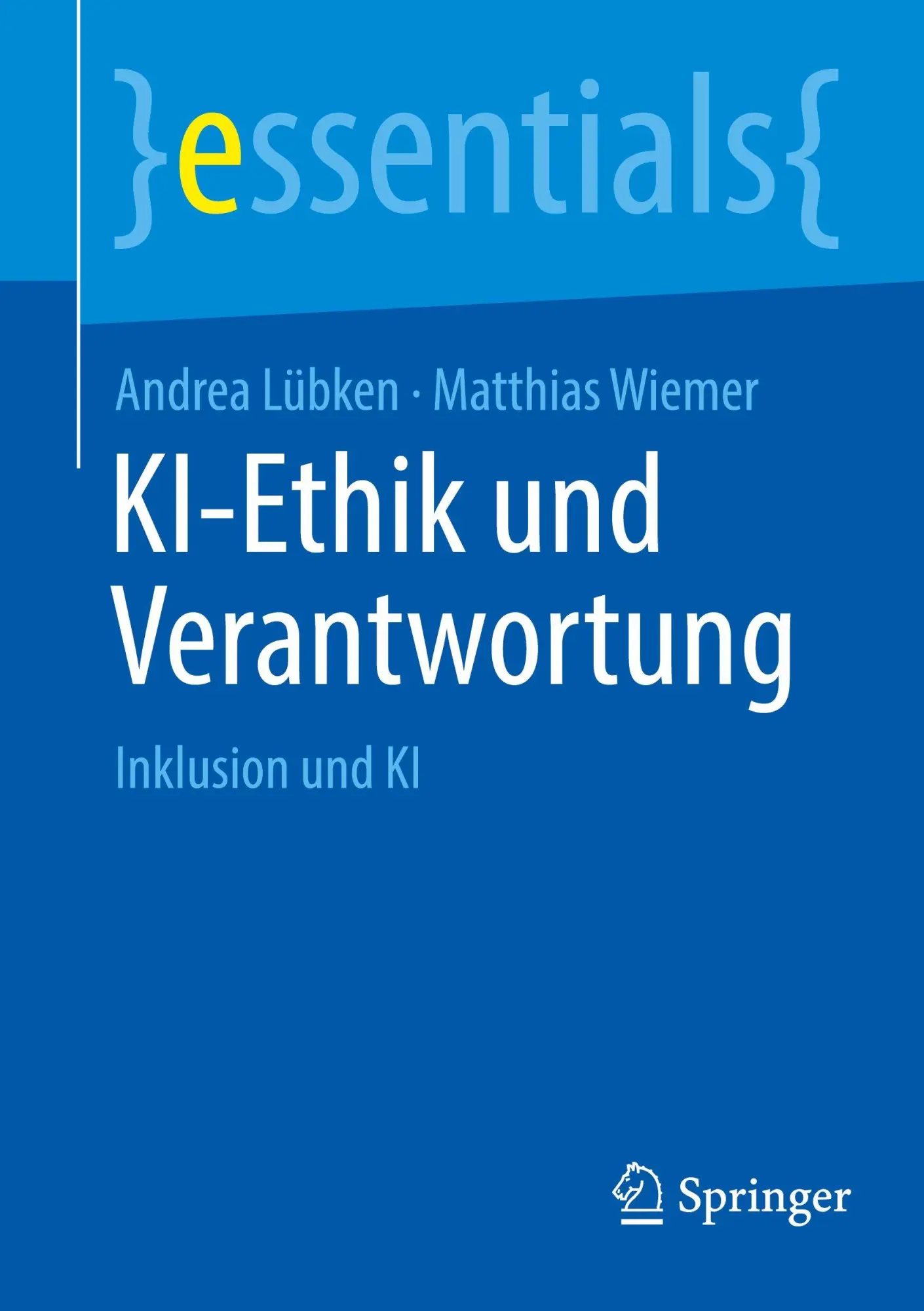Cover: 9783662723630 | KI-Ethik und Verantwortung | Inklusion und KI | Andrea Lübken (u. a.)