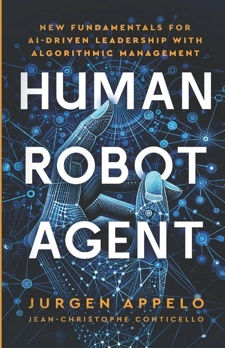 Cover: 9789083423630 | Human Robot Agent | Jurgen Appelo | Taschenbuch | Englisch | 2025