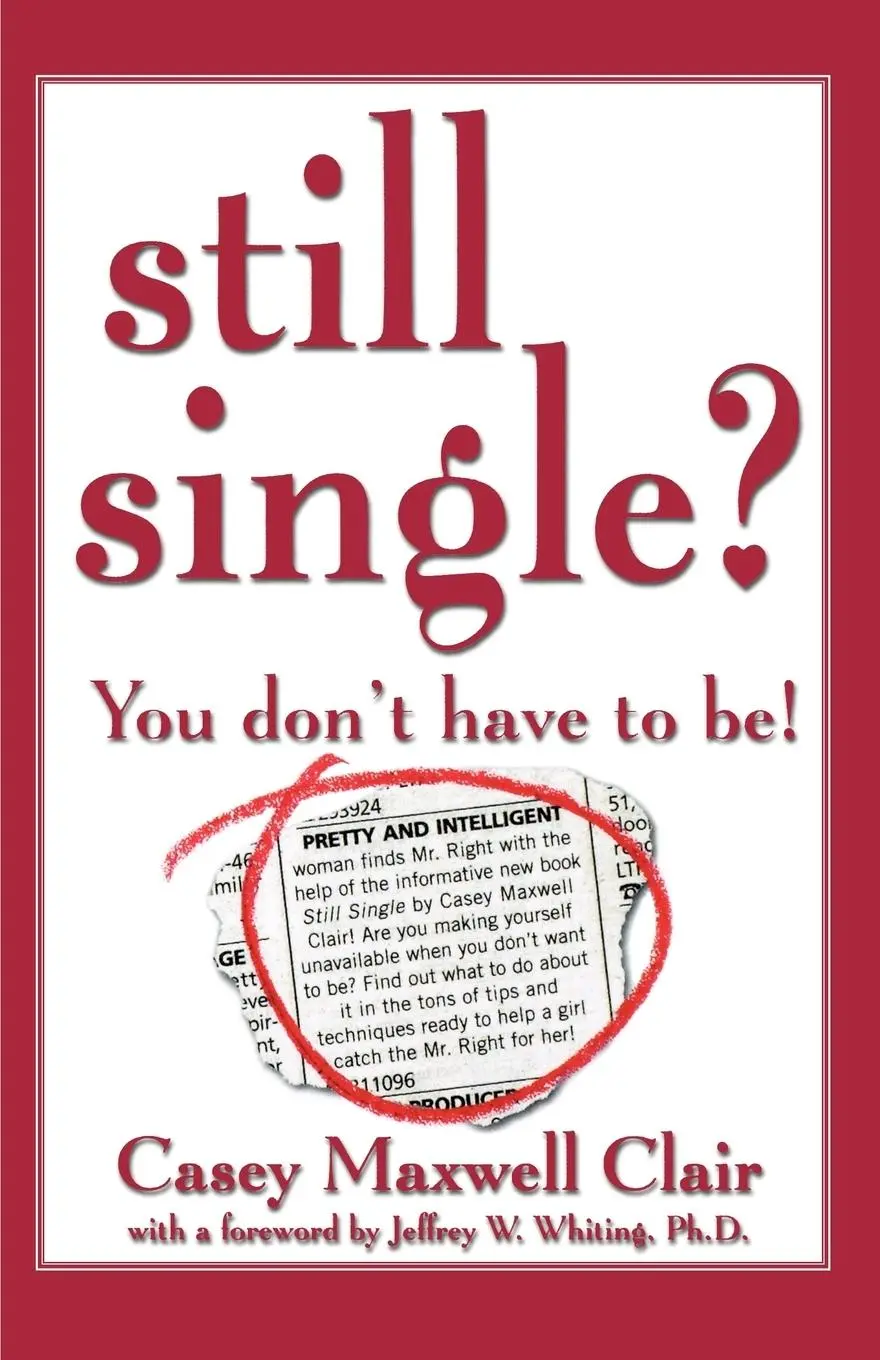 Cover: 9780312303730 | Still Single? | You Don't Have to Be! | Casey Maxwell Clair | Buch