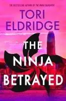 Cover: 9781915523730 | The Ninja Betrayed | Lily Wong #3 | Tori Eldridge | Taschenbuch | 2025