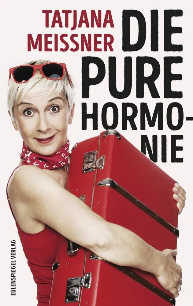 Cover: 9783359013730 | Die pure Hormonie | Roman | Tatjana Meissner | Buch | 272 S. | Deutsch