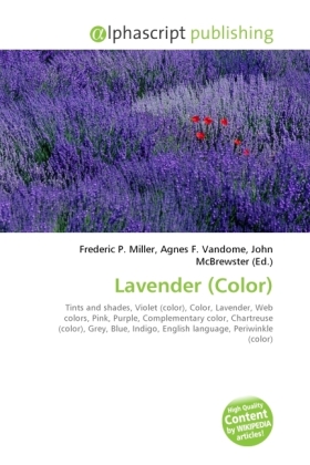 Lavender (Color) | Frederic P. Miller (u. a.) | Taschenbuch | Englisch | Alphascript Publishing | EAN 9786130233730 - Miller, Frederic P.