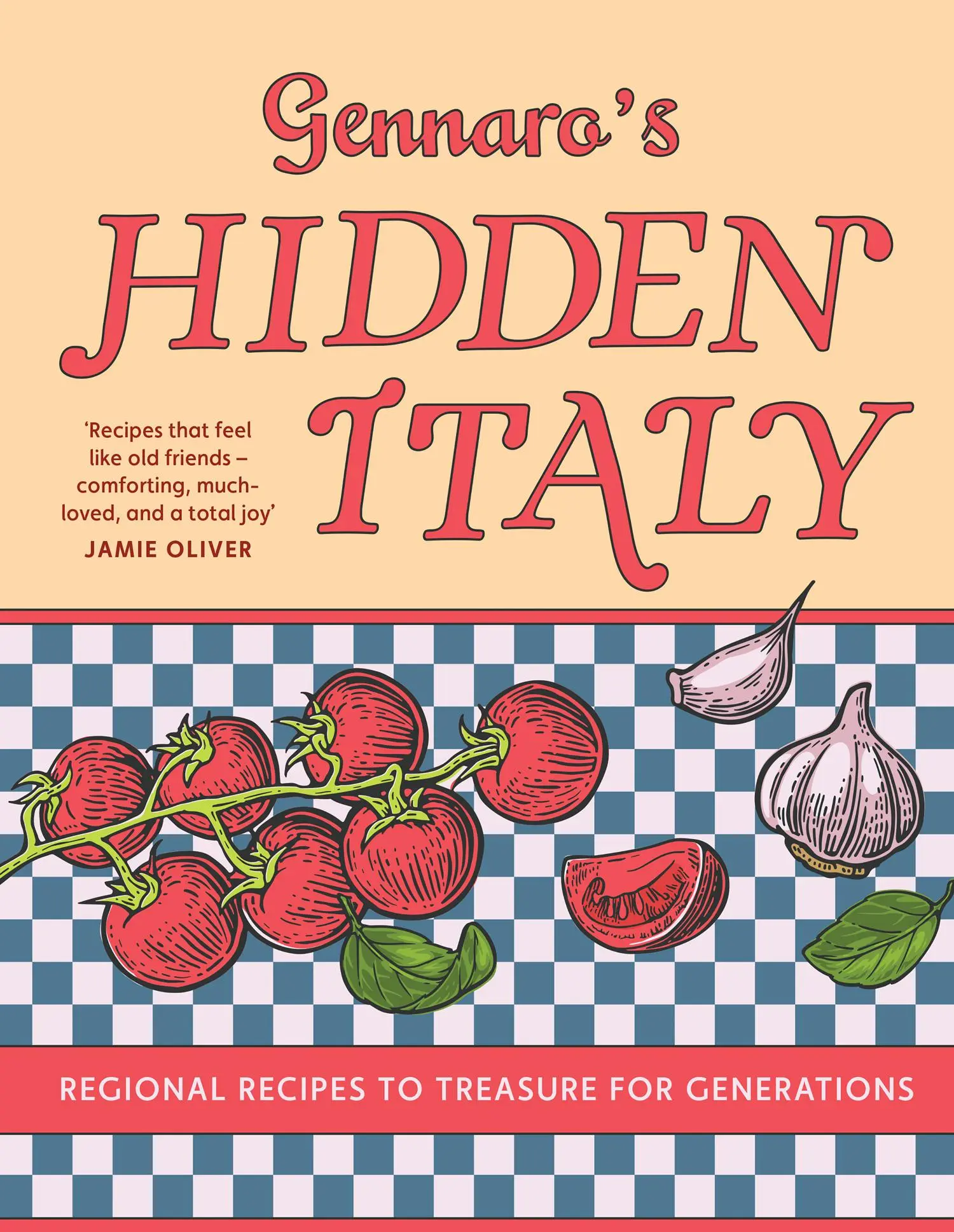 Cover: 9780008603830 | Gennaro's Hidden Italy | Regional Recipes to Treasure for Generations