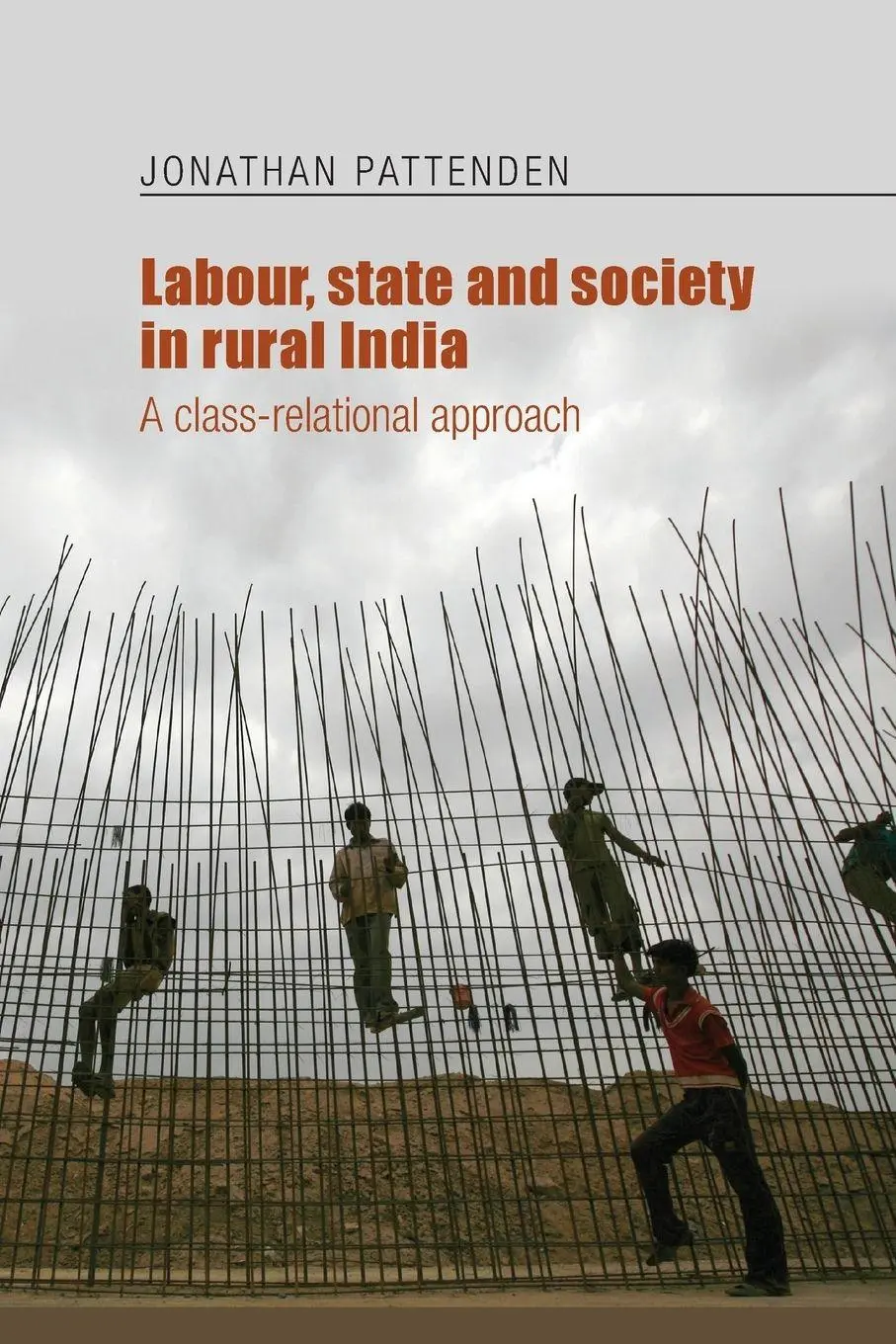 Cover: 9781526133830 | Labour, state and society in rural India | A class-relational approach