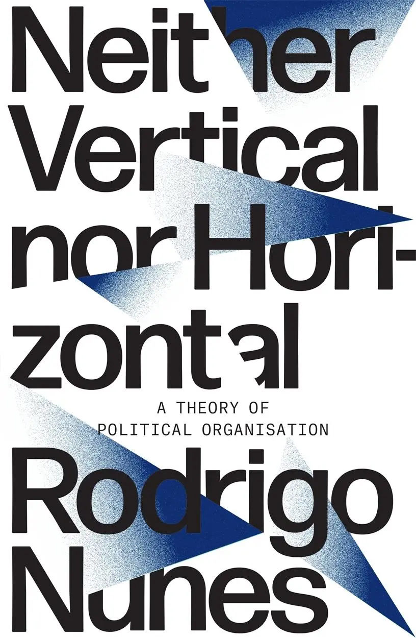 Cover: 9781788733830 | Neither Vertical Nor Horizontal | A Theory of Political Organization