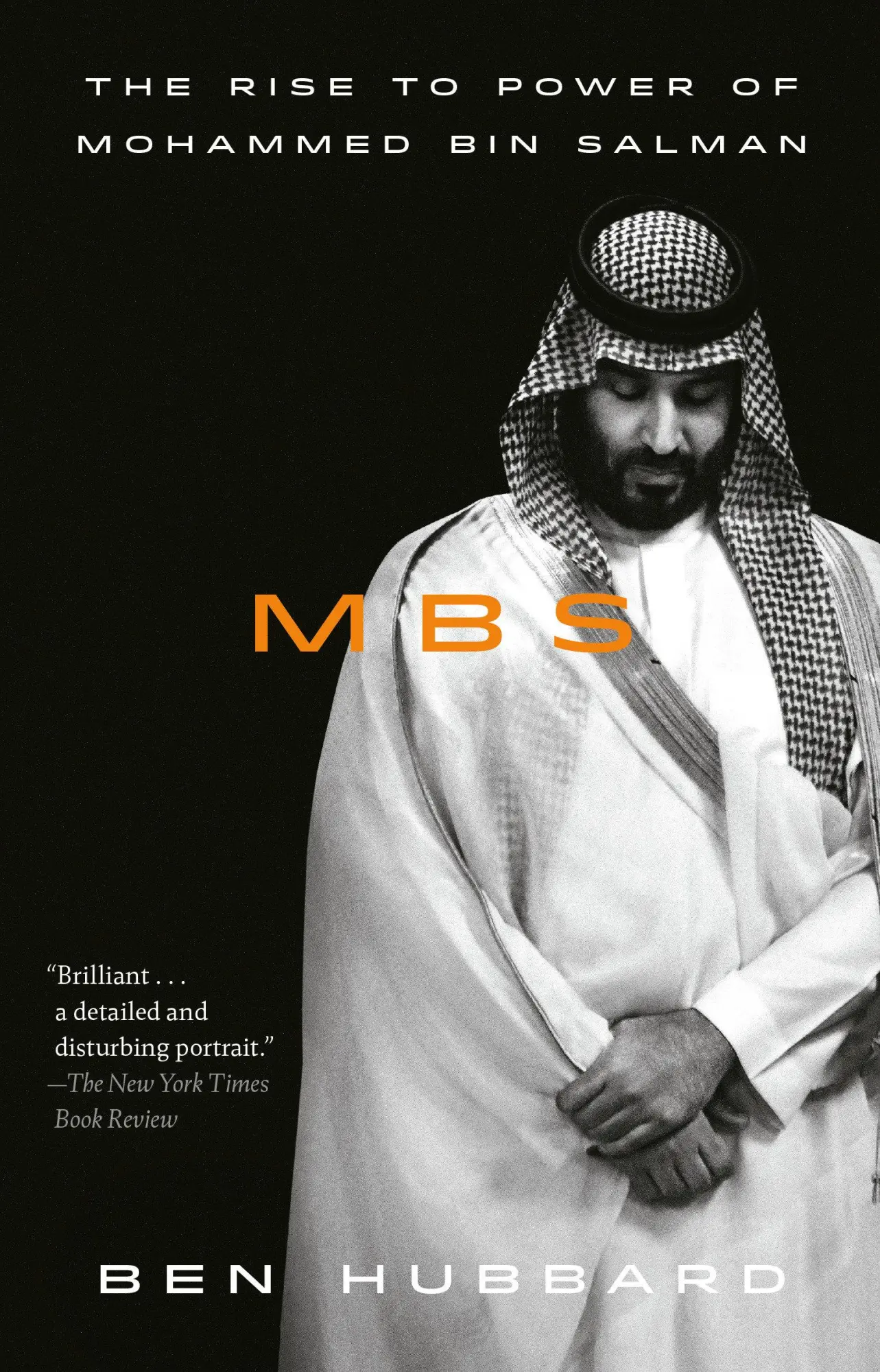 Cover: 9781984823830 | Mbs | The Rise to Power of Mohammed Bin Salman | Ben Hubbard | Buch