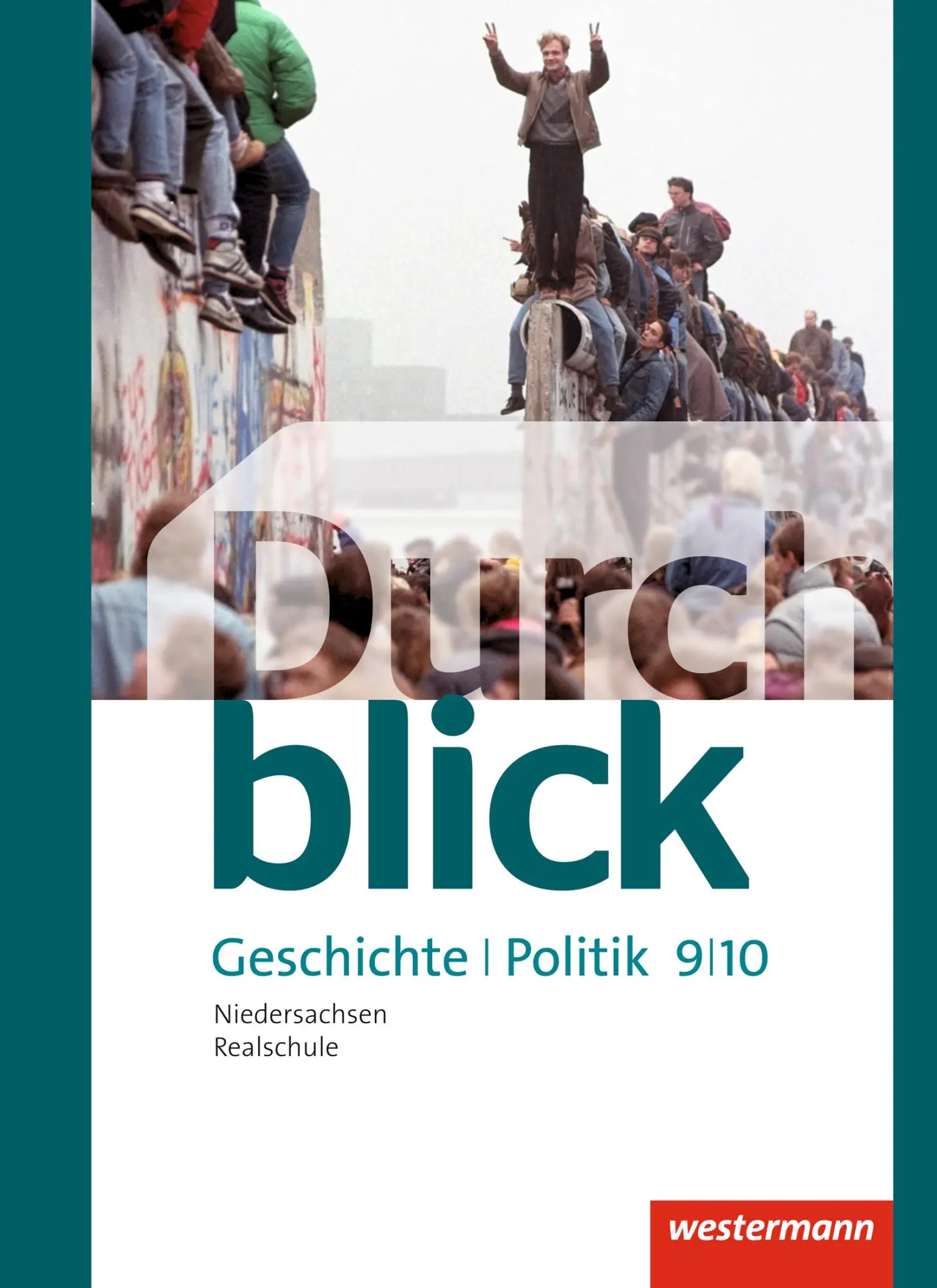 Cover: 9783141103830 | Durchblick Geschichte und Politik 9 / 10. Schulbuch. Realschule....