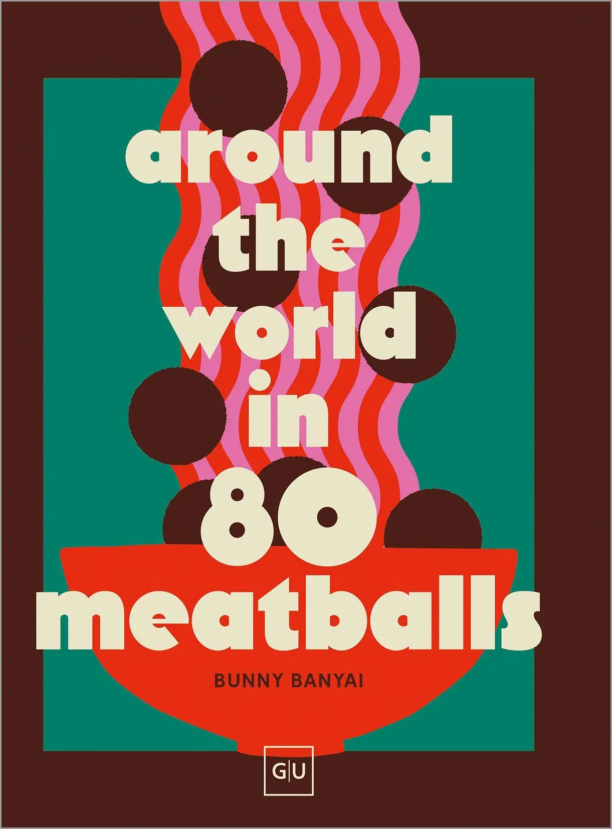 Cover: 9783758903830 | Around the World in 80 Meatballs | Birgit van der Avoort | Buch | 2026
