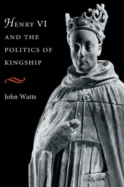 Cover: 9780521653930 | Henry VI and the Politics of Kingship | John Watts | Taschenbuch