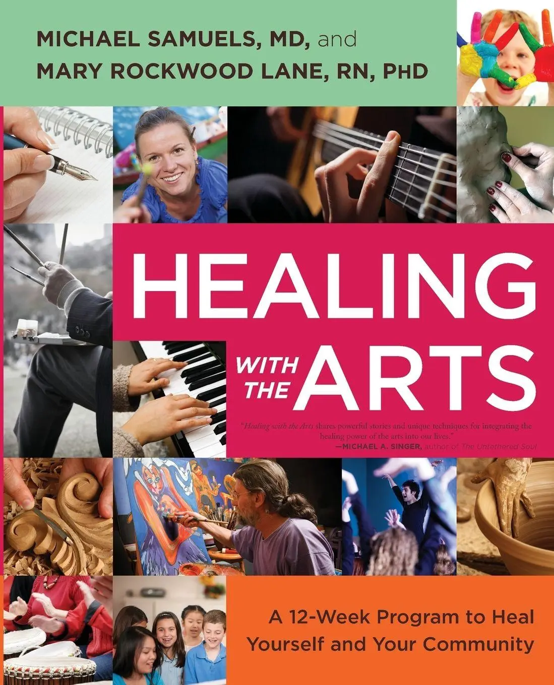 Cover: 9781582703930 | Healing with the Arts | Michael Samuels (u. a.) | Taschenbuch | 2013