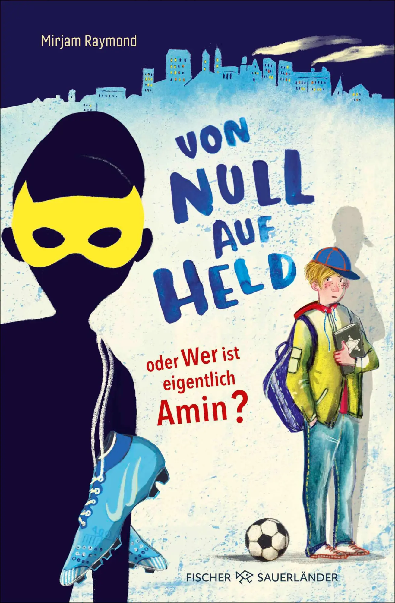 Cover: 9783737343930 | Von Null auf Held oder Wer ist eigentlich Amin? | Mirjam Raymond