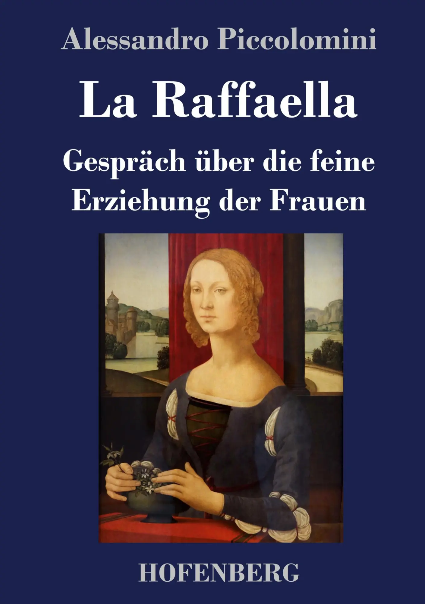 Cover: 9783743733930 | La Raffaella | Gespräch über die feine Erziehung der Frauen | Buch