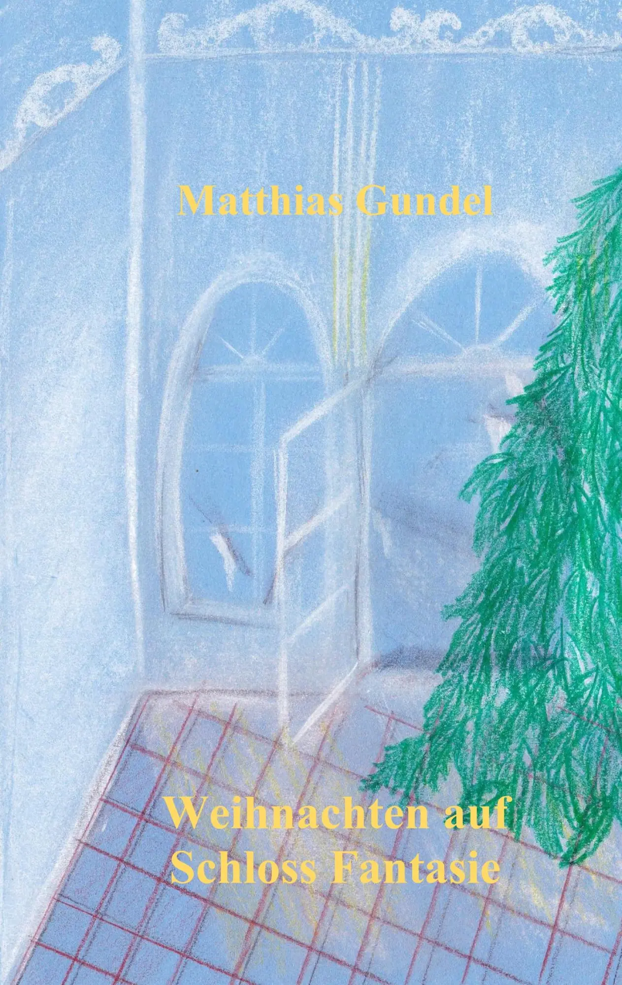 Cover: 9783746013930 | Weihnachten auf Schloss Fantasie | Matthias Gundel | Taschenbuch