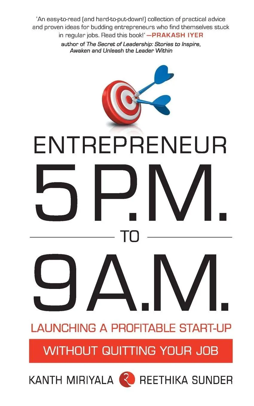 Cover: 9788129123930 | Entrepreneur 5 P.M. to 9 A.M. | Kanth Miriyala | Taschenbuch | 2013