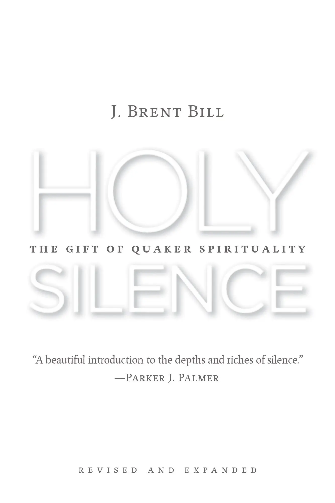 Cover: 9780802874030 | Holy Silence | J. Brent Bill | Taschenbuch | Kartoniert / Broschiert