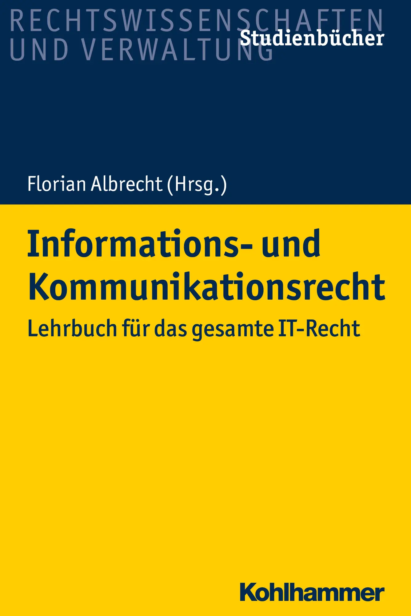 Cover: 9783170314030 | Informations- und Kommunikationsrecht | Albrecht | Taschenbuch | XVIII