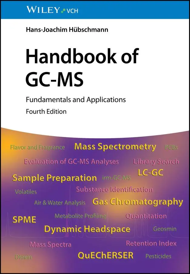 Cover: 9783527354030 | Handbook of GC-MS | Fundamentals and Applications | Hubschmann | Buch