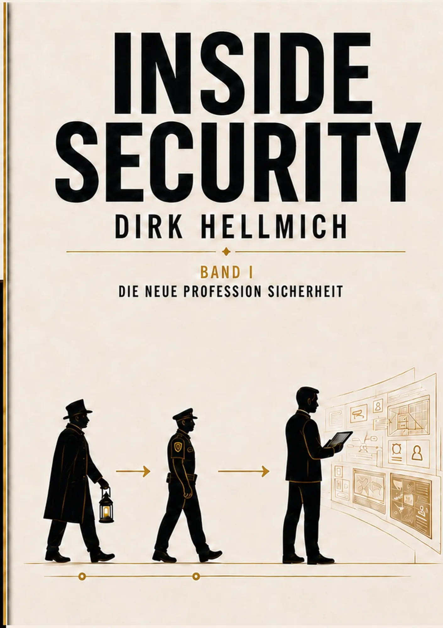 Cover: 9783695734030 | Inside Security | Die neue Profession Sicherheit | Dirk Hellmich