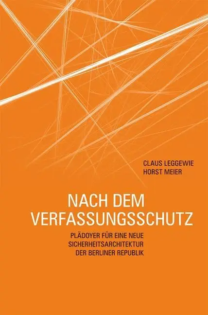 Cover: 9783943774030 | Nach dem Verfassungsschutz | Claus Leggewie (u. a.) | Buch | Gebunden